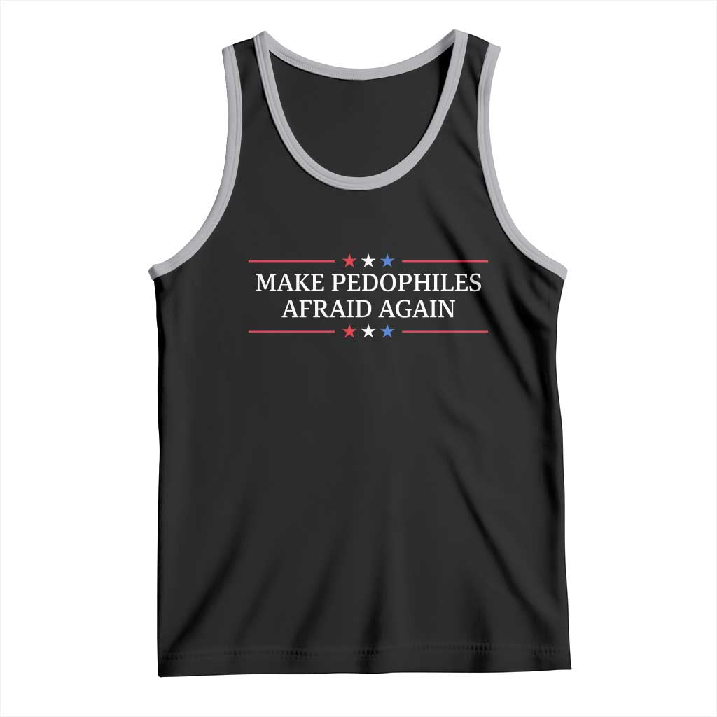Make Pedophiles Afraid Again Tank Top Funny Political Satire Bold Statement TS11 Black Athletic Heather Print Your Wear