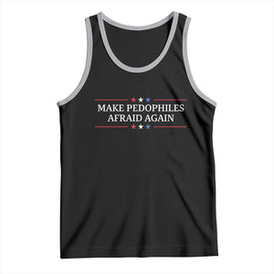 Make Pedophiles Afraid Again Tank Top Funny Political Satire Bold Statement TS11 Black Athletic Heather Print Your Wear