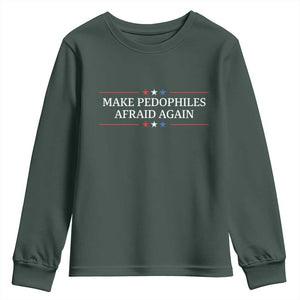 Make Pedophiles Afraid Again Youth Sweatshirt Funny Political Satire Bold Statement TS11 Dark Forest Green Print Your Wear
