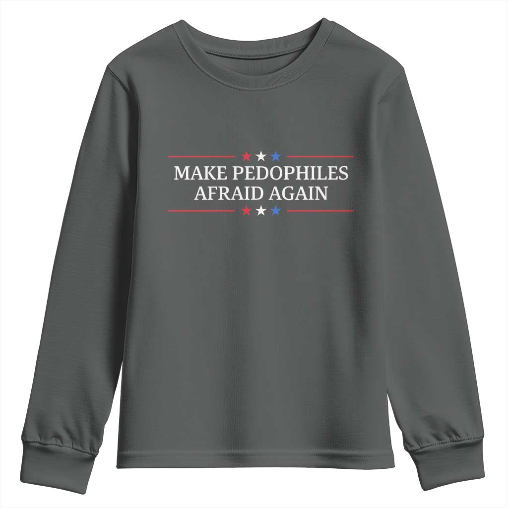 Make Pedophiles Afraid Again Youth Sweatshirt Funny Political Satire Bold Statement TS11 Dark Heather Print Your Wear