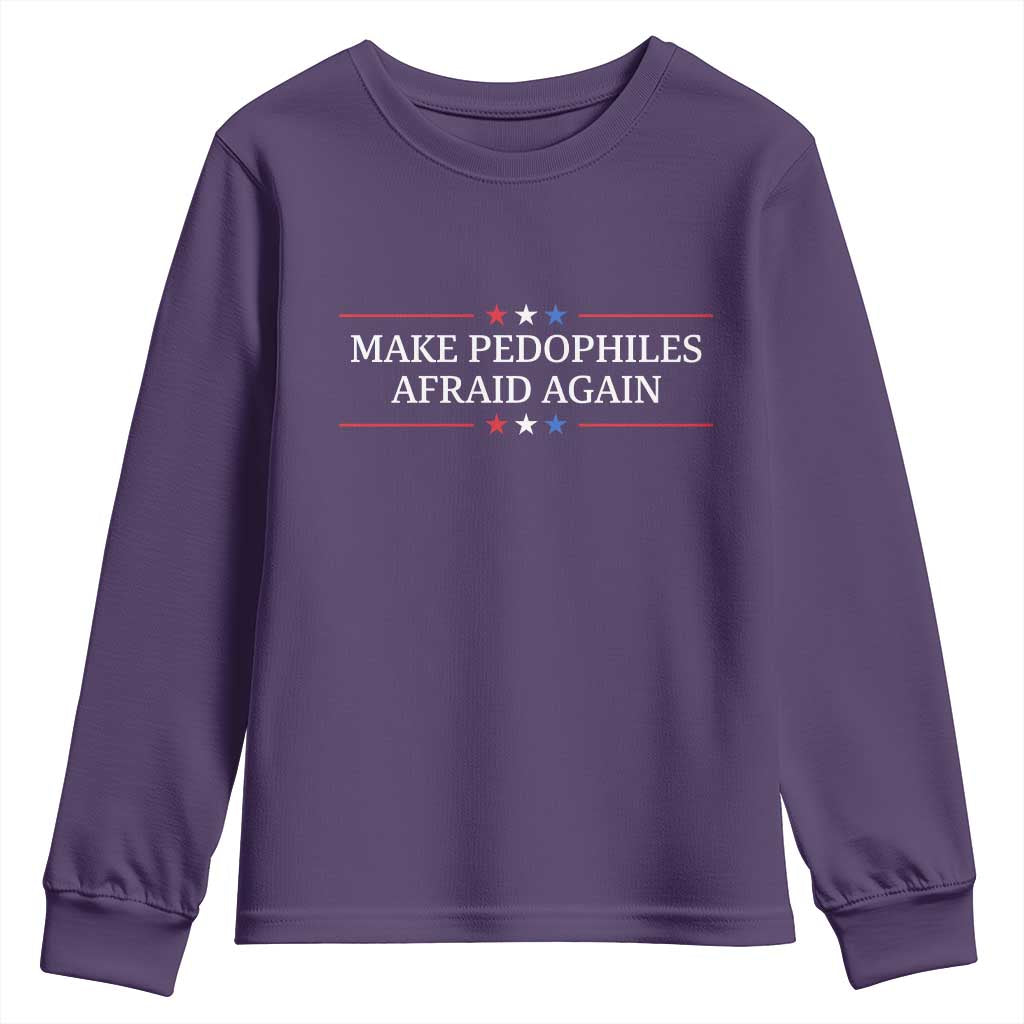 Make Pedophiles Afraid Again Youth Sweatshirt Funny Political Satire Bold Statement TS11 Purple Print Your Wear