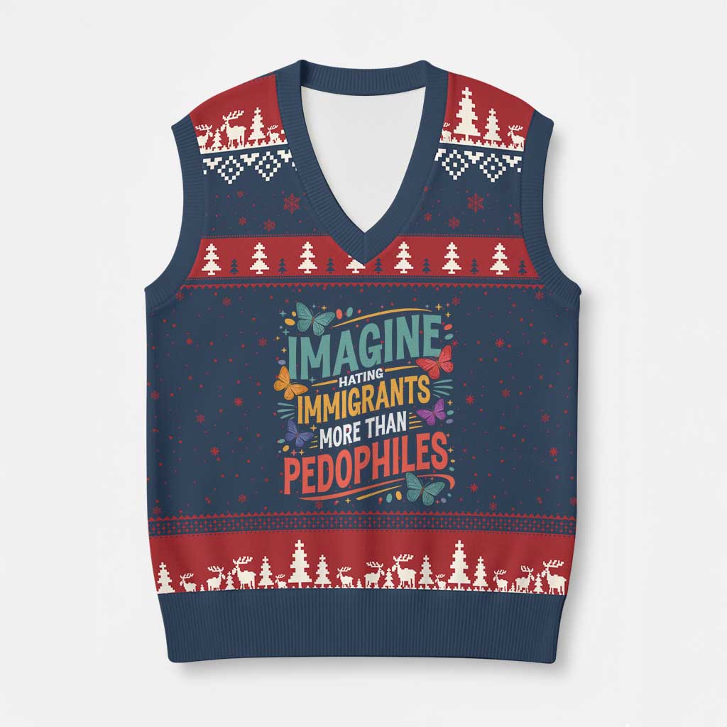 Imagine Hating Immigrants More Than Pedophiles V-Neck Knit Sweater Vest TS11 Navy Red Print Your Wear