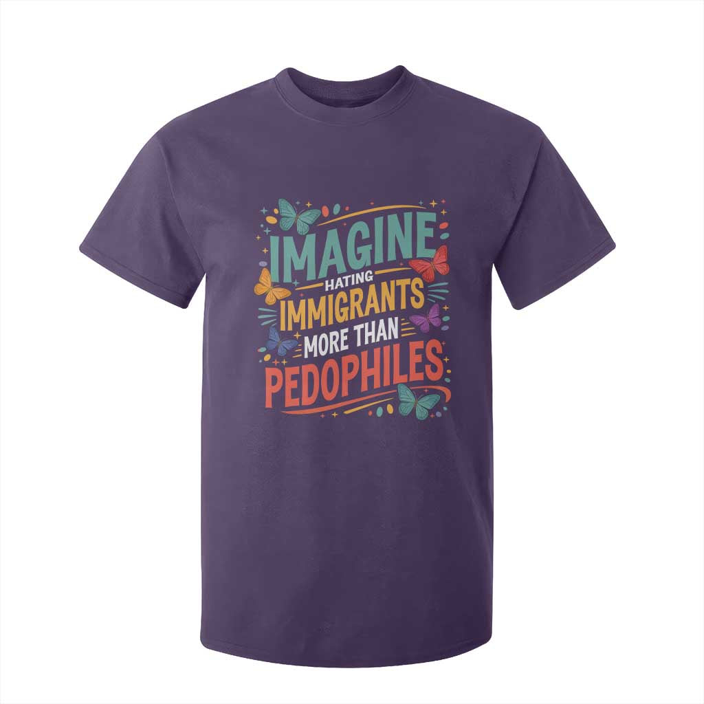 Imagine Hating Immigrants More Than Pedophiles T Shirt For Kid TS11 Purple Print Your Wear