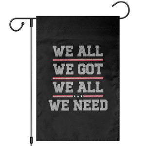 We All We Got We All We Need Garden Flag Red Stripes Sport Fan TS11 Black Print Your Wear