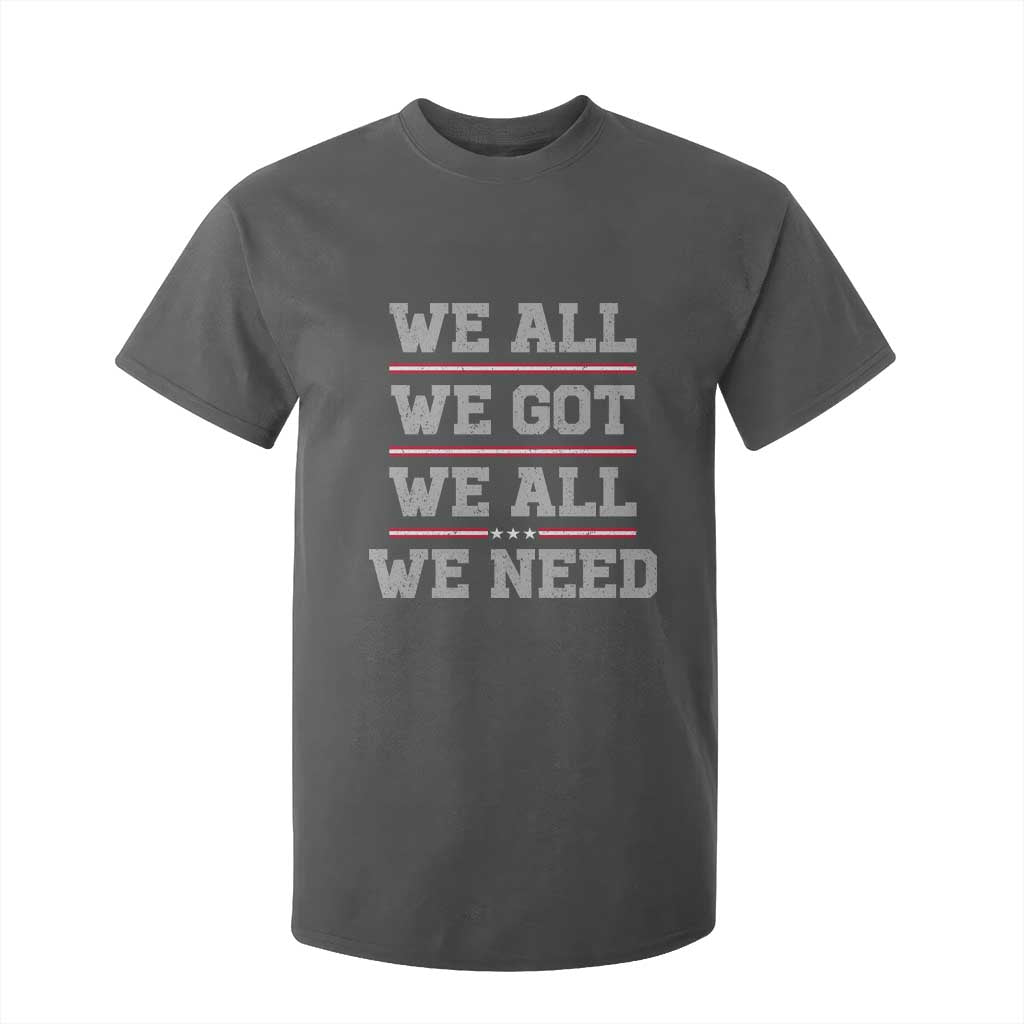 We All We Got We All We Need T Shirt For Kid Red Stripes Sport Fan TS11 Dark Heather Print Your Wear