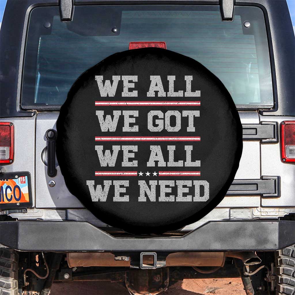 We All We Got We All We Need Spare Tire Cover Red Stripes Sport Fan TS11 No hole Black Print Your Wear