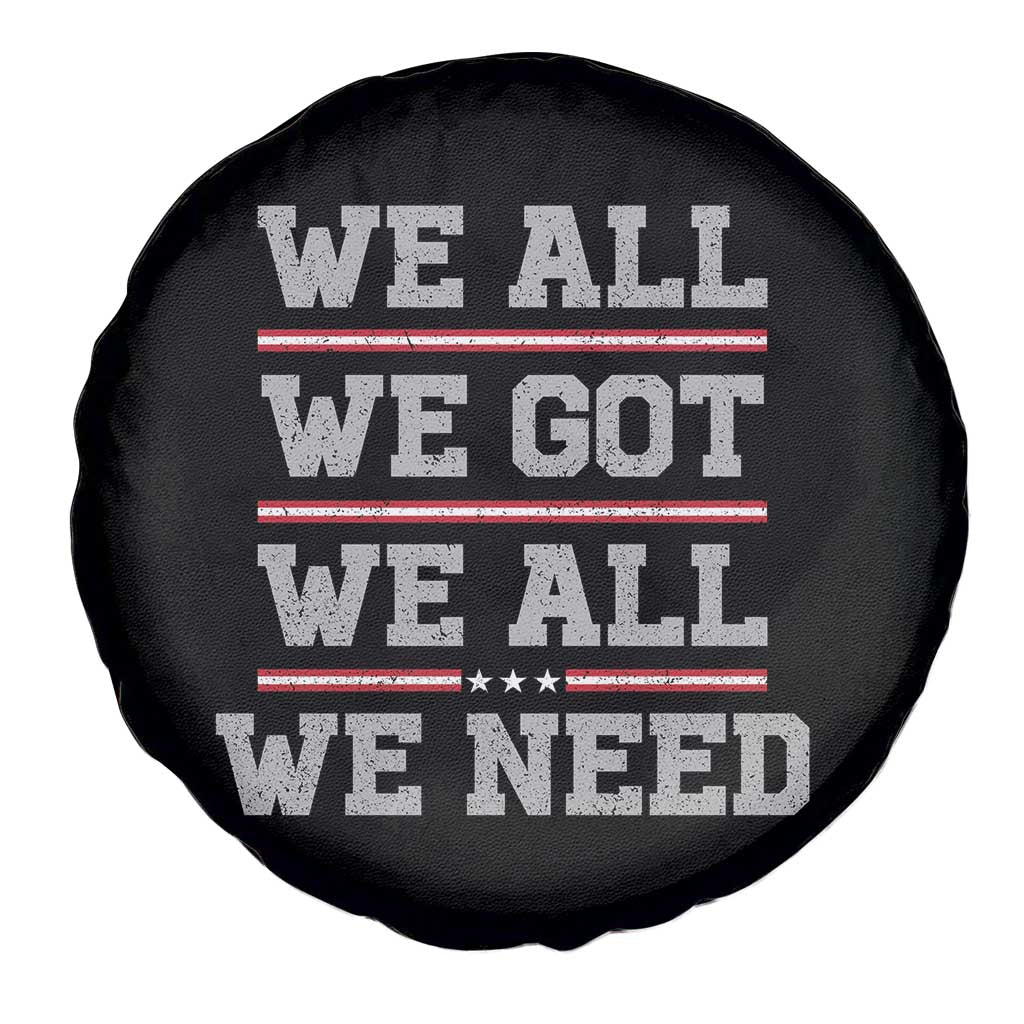 We All We Got We All We Need Spare Tire Cover Red Stripes Sport Fan TS11 Print Your Wear