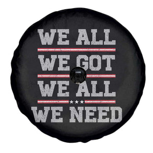 We All We Got We All We Need Spare Tire Cover Red Stripes Sport Fan TS11 Print Your Wear