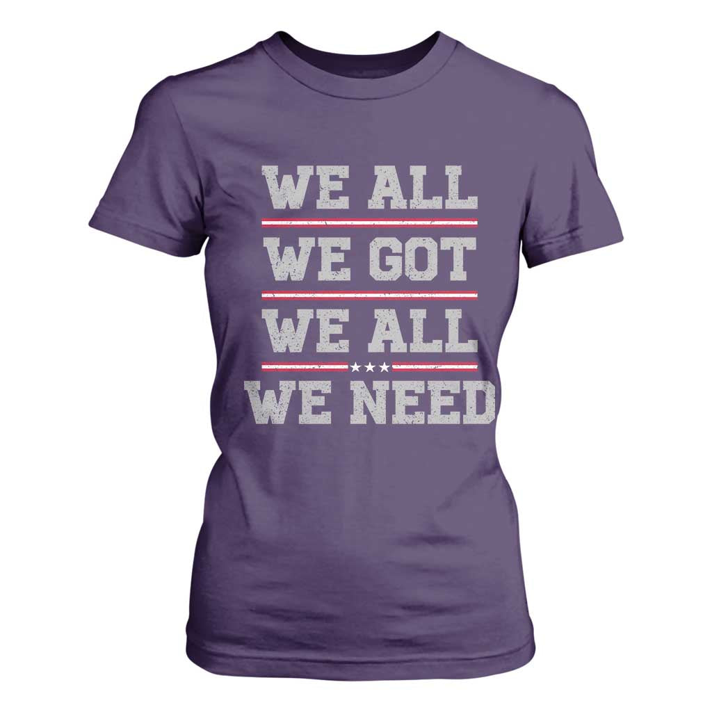 We All We Got We All We Need T Shirt For Women Red Stripes Sport Fan TS11 Purple Print Your Wear