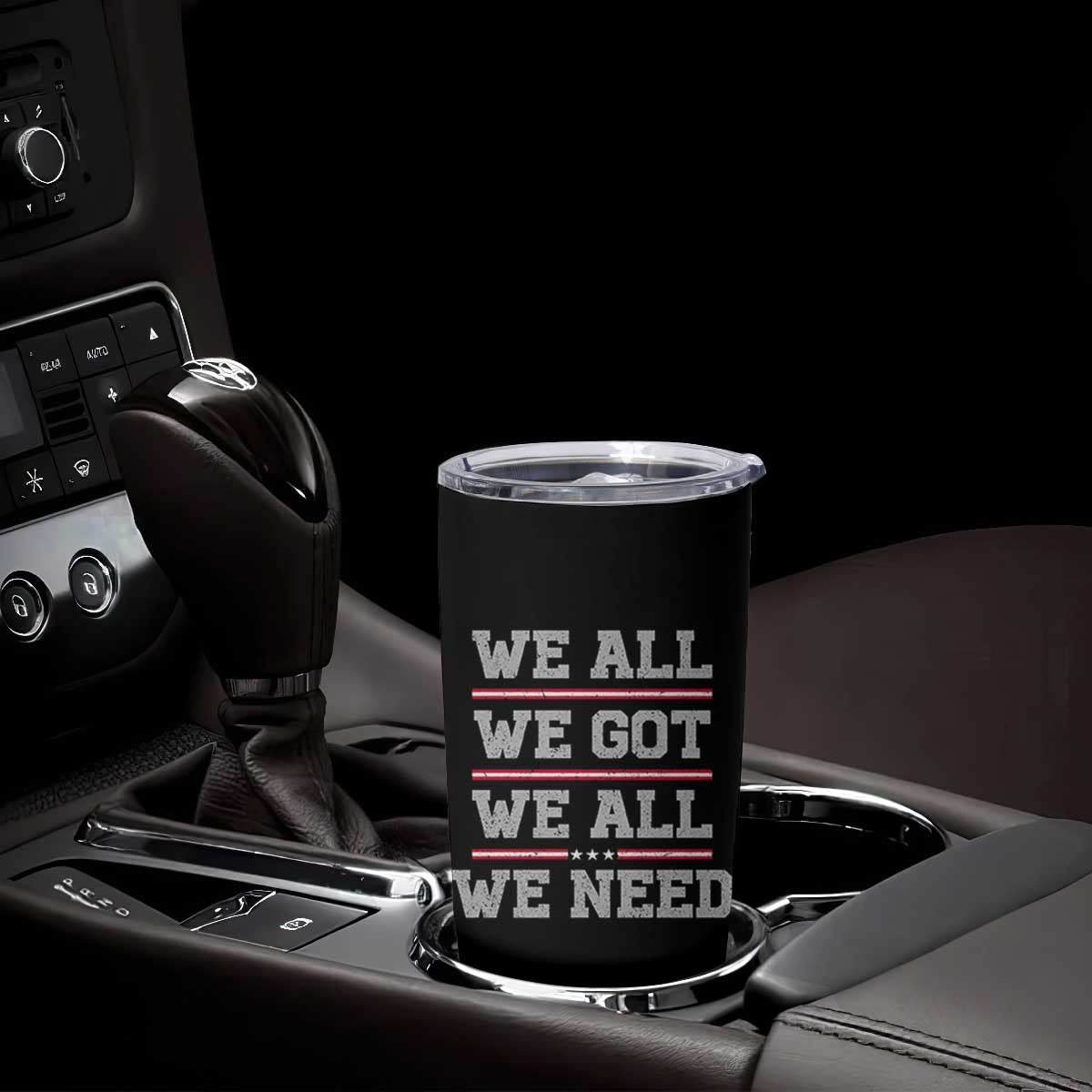 We All We Got We All We Need Tumbler Cup Red Stripes Sport Fan TS11 Print Your Wear