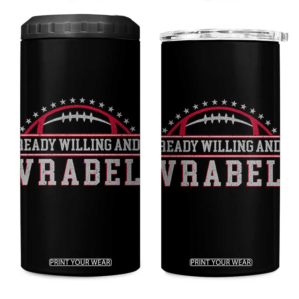 Ready Willing And Vrabel 4 in 1 Can Cooler Tumbler Funny NFE Football Coach Sport Fans TS11 One Size: 16 oz Black Print Your Wear