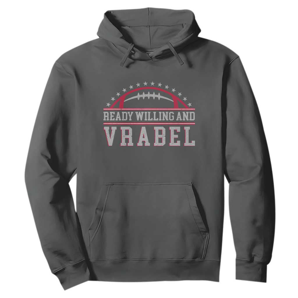 Ready Willing And Vrabel Hoodie Funny NFE Football Coach Sport Fans TS11 Dark Heather Print Your Wear