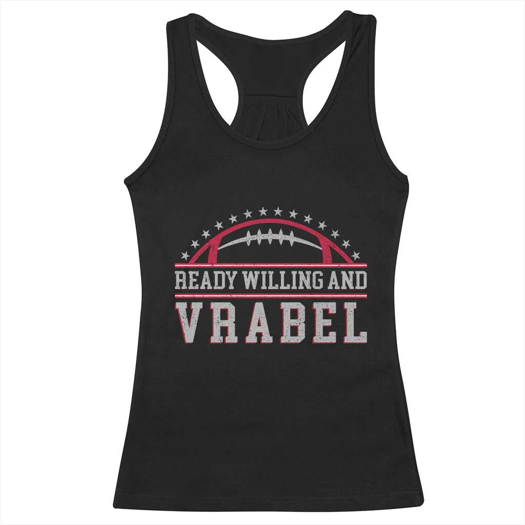 Ready Willing And Vrabel Racerback Tank Top Funny NFE Football Coach Sport Fans TS11 Black Print Your Wear