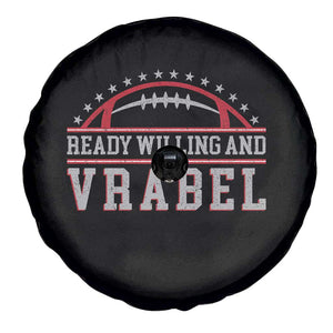 Ready Willing And Vrabel Spare Tire Cover Funny NFE Football Coach Sport Fans TS11 Print Your Wear
