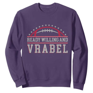 Ready Willing And Vrabel Sweatshirt Funny NFE Football Coach Sport Fans TS11 Purple Print Your Wear