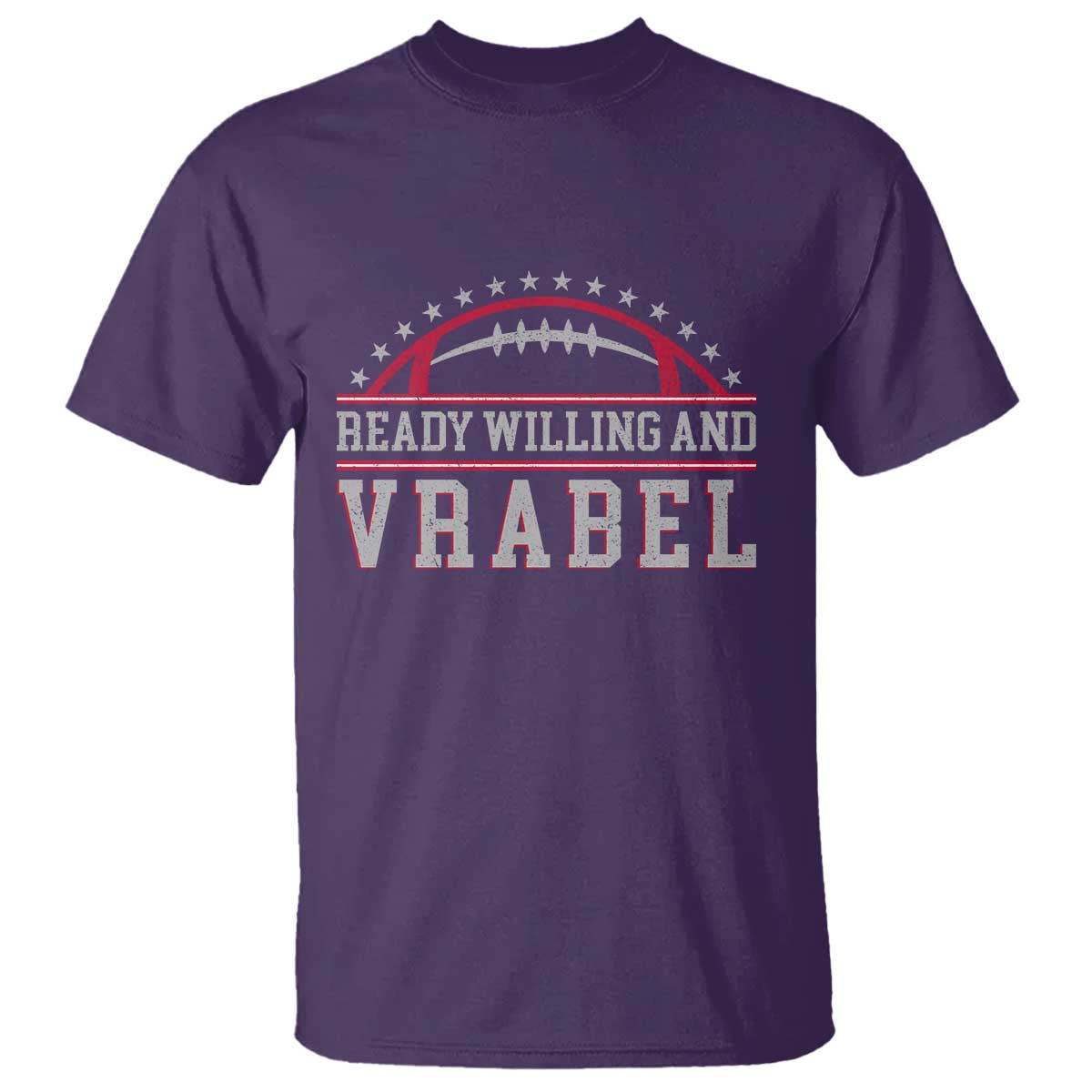 Ready Willing And Vrabel T Shirt Funny NFE Football Coach Sport Fans TS11 Purple Print Your Wear