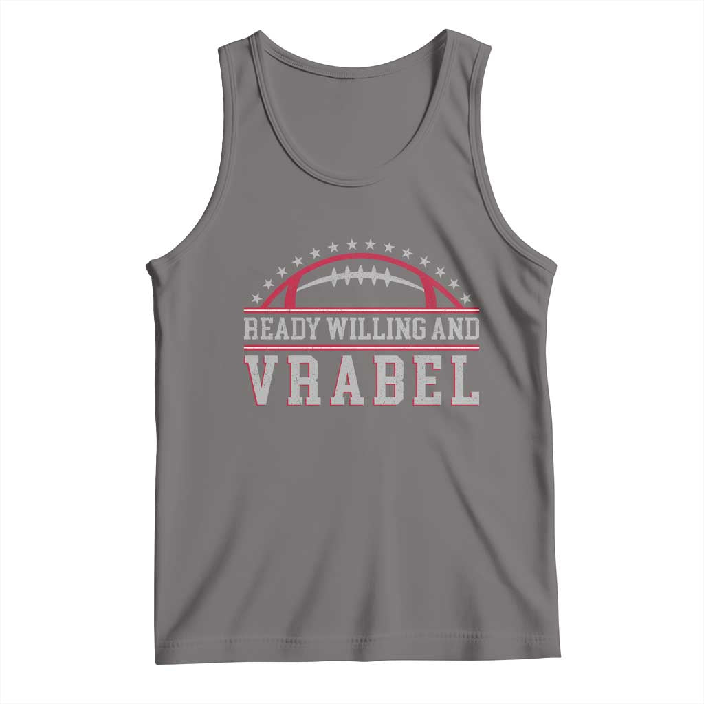 Ready Willing And Vrabel Tank Top Funny NFE Football Coach Sport Fans TS11 Deep Heather Print Your Wear