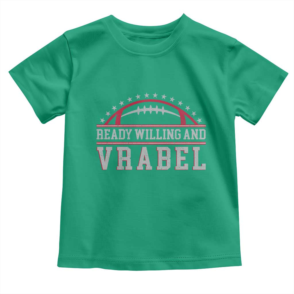 Ready Willing And Vrabel Toddler T Shirt Funny NFE Football Coach Sport Fans TS11 Irish Green Print Your Wear