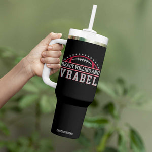 Ready Willing And Vrabel Tumbler With Handle Funny NFE Football Coach Sport Fans TS11 Print Your Wear