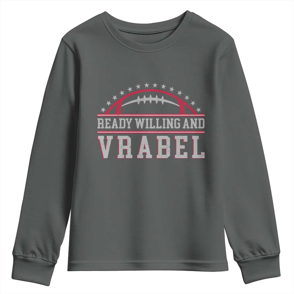 Ready Willing And Vrabel Youth Sweatshirt Funny NFE Football Coach Sport Fans TS11 Dark Heather Print Your Wear