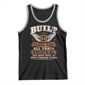 Funny 60th Birthday Tank Top Built 60 Years Ago All Parts Original And Most Still In Good Working Order TS11 Black Athletic Heather Print Your Wear
