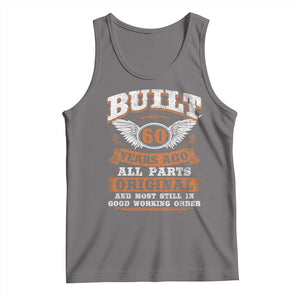 Funny 60th Birthday Tank Top Built 60 Years Ago All Parts Original And Most Still In Good Working Order TS11 Deep Heather Print Your Wear