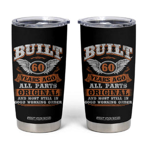 Funny 60th Birthday Tumbler Cup Built 60 Years Ago All Parts Original And Most Still In Good Working Order TS11 Black Print Your Wear