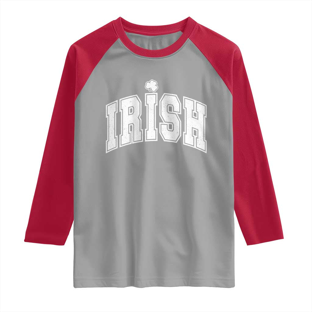 Funny Irish St Patricks Day Distressed Shamrock Ireland Pride Raglan Shirt TS11 Sport Gray Red Print Your Wear