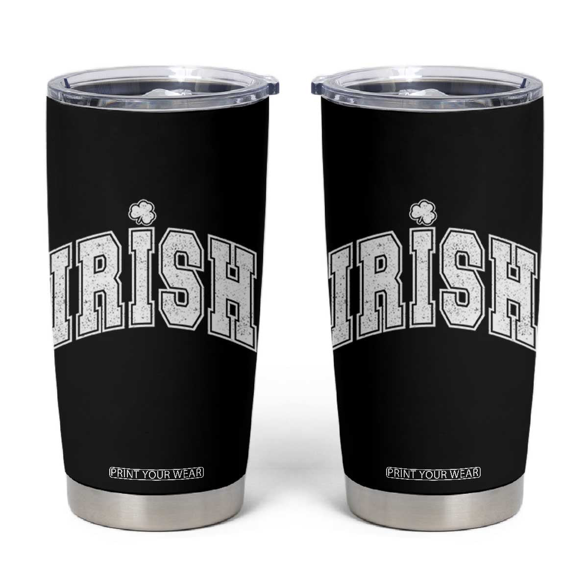 Funny Irish St Patricks Day Distressed Shamrock Ireland Pride Tumbler Cup TS11 Black Print Your Wear