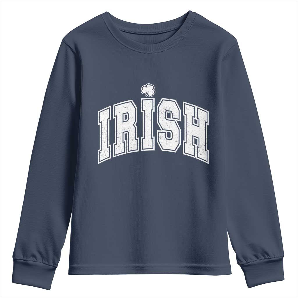 Funny Irish St Patricks Day Distressed Shamrock Ireland Pride Youth Sweatshirt TS11 Navy Print Your Wear