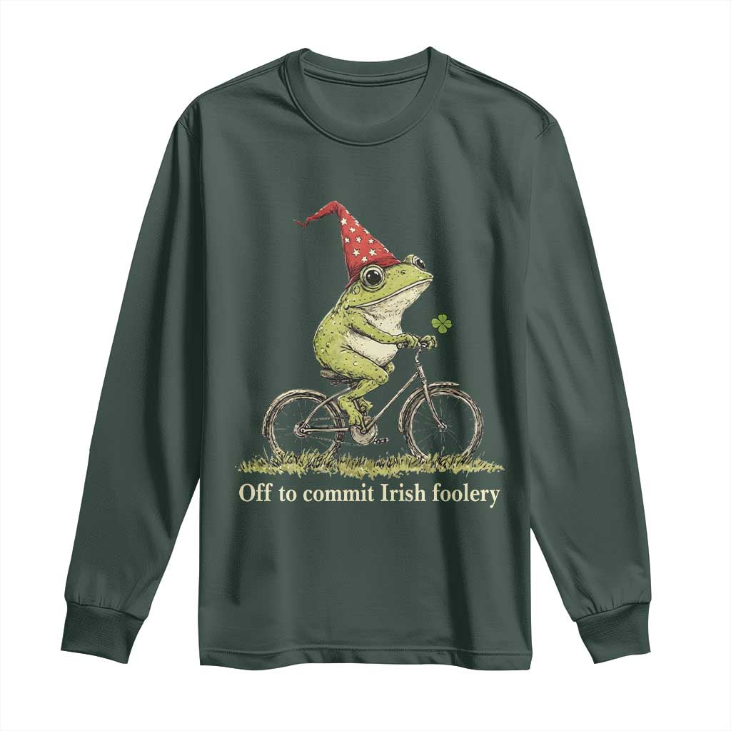 Funny Frog St Patricks Day Long Sleeve Shirt Off To Commit Irish Foolery Four Leaf Clover TS11 Dark Forest Green Print Your Wear