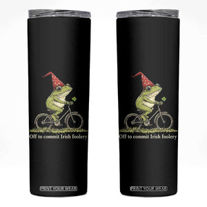 Funny Frog St Patricks Day Skinny Tumbler Off To Commit Irish Foolery Four Leaf Clover TS11 Black Print Your Wear