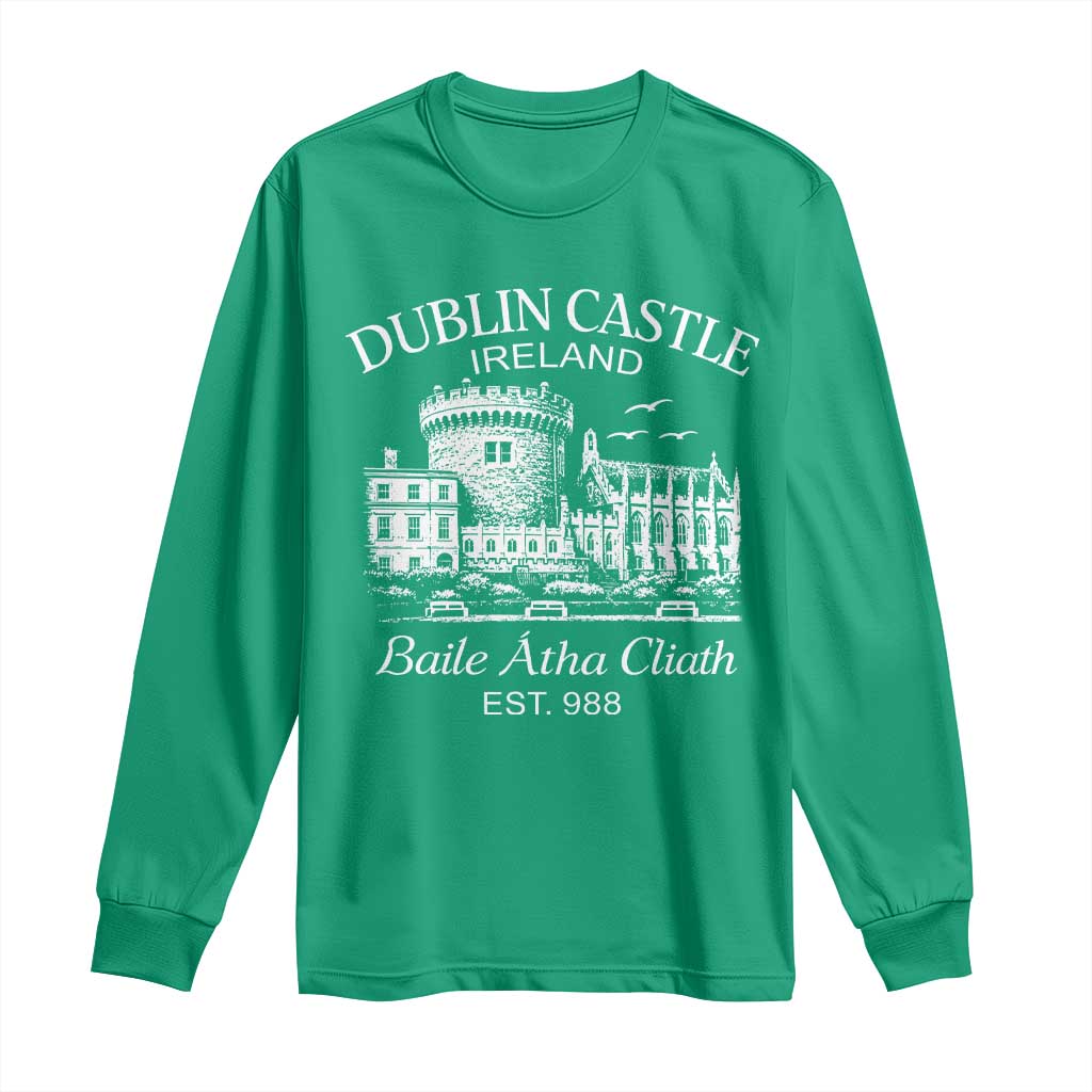 Dublin Castle Ireland Long Sleeve Shirt Baile Atha Cliath Ireland Travel Souvenir TS11 Irish Green Print Your Wear