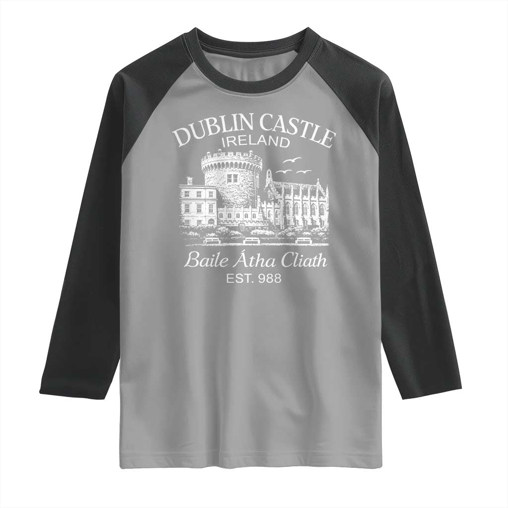 Dublin Castle Ireland Raglan Shirt Baile Atha Cliath Ireland Travel Souvenir TS11 Sport Gray Black Print Your Wear
