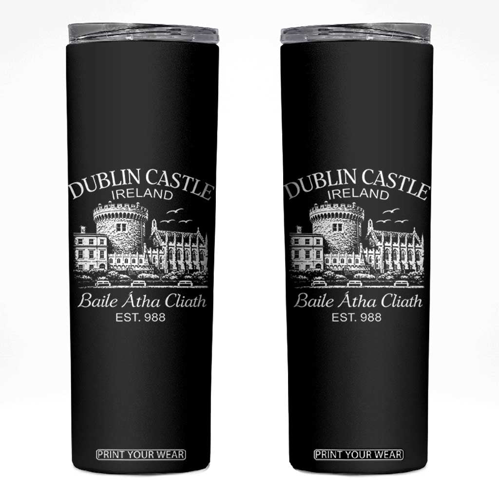 Dublin Castle Ireland Skinny Tumbler Baile Atha Cliath Ireland Travel Souvenir TS11 Black Print Your Wear