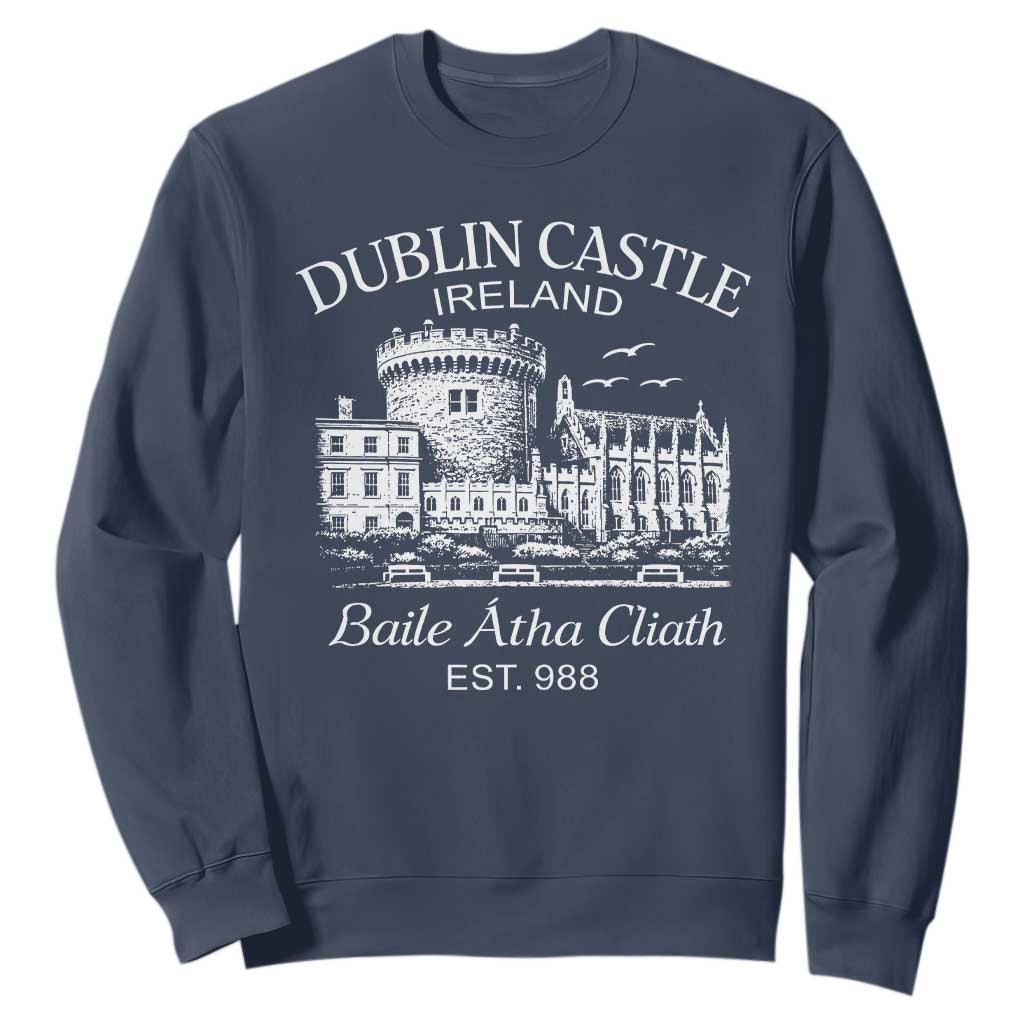 Dublin Castle Ireland Sweatshirt Baile Atha Cliath Ireland Travel Souvenir TS11 Navy Print Your Wear