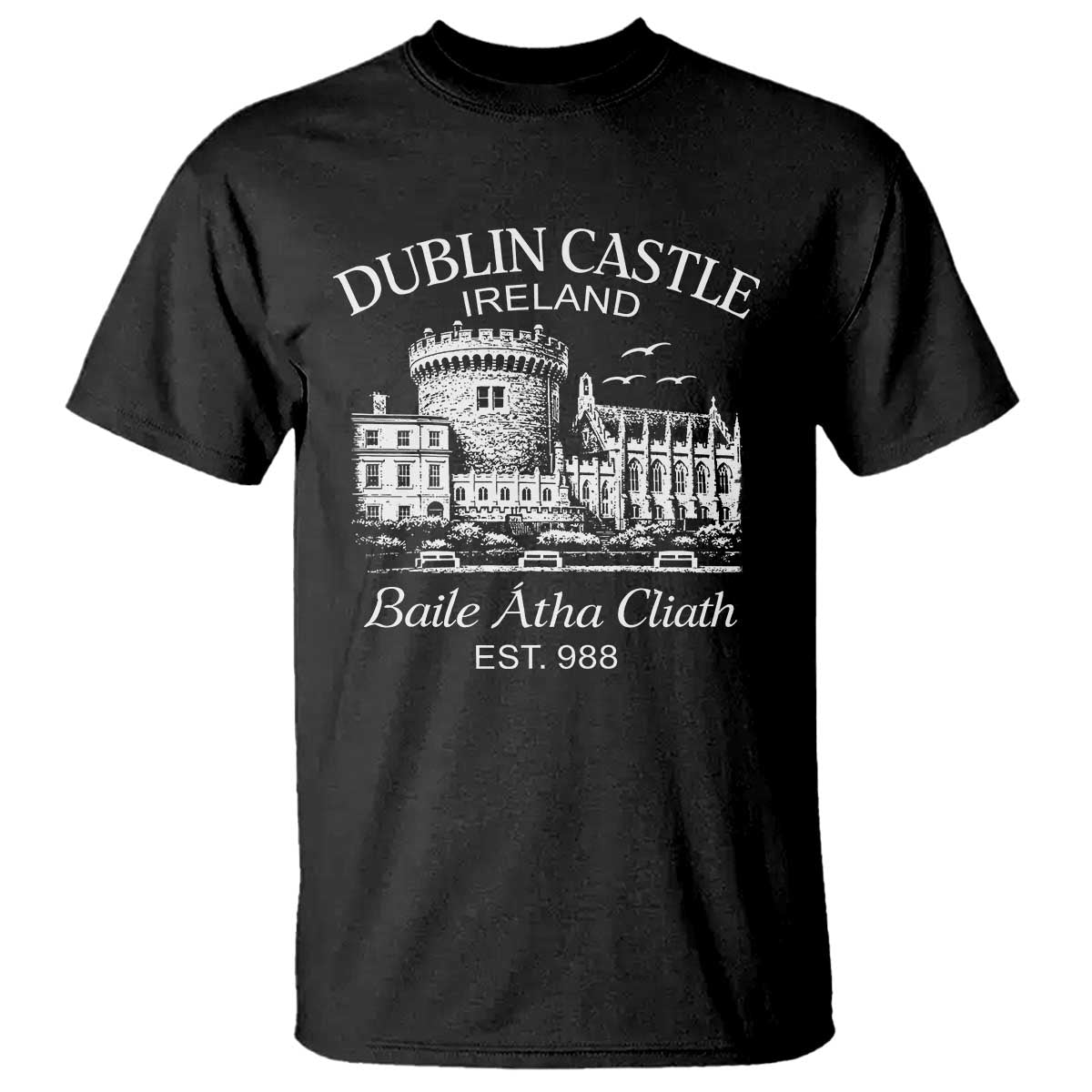 Dublin Castle Ireland T Shirt Baile Atha Cliath Ireland Travel Souvenir TS11 Black Print Your Wear