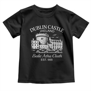 Dublin Castle Ireland Toddler T Shirt Baile Atha Cliath Ireland Travel Souvenir TS11 Black Print Your Wear