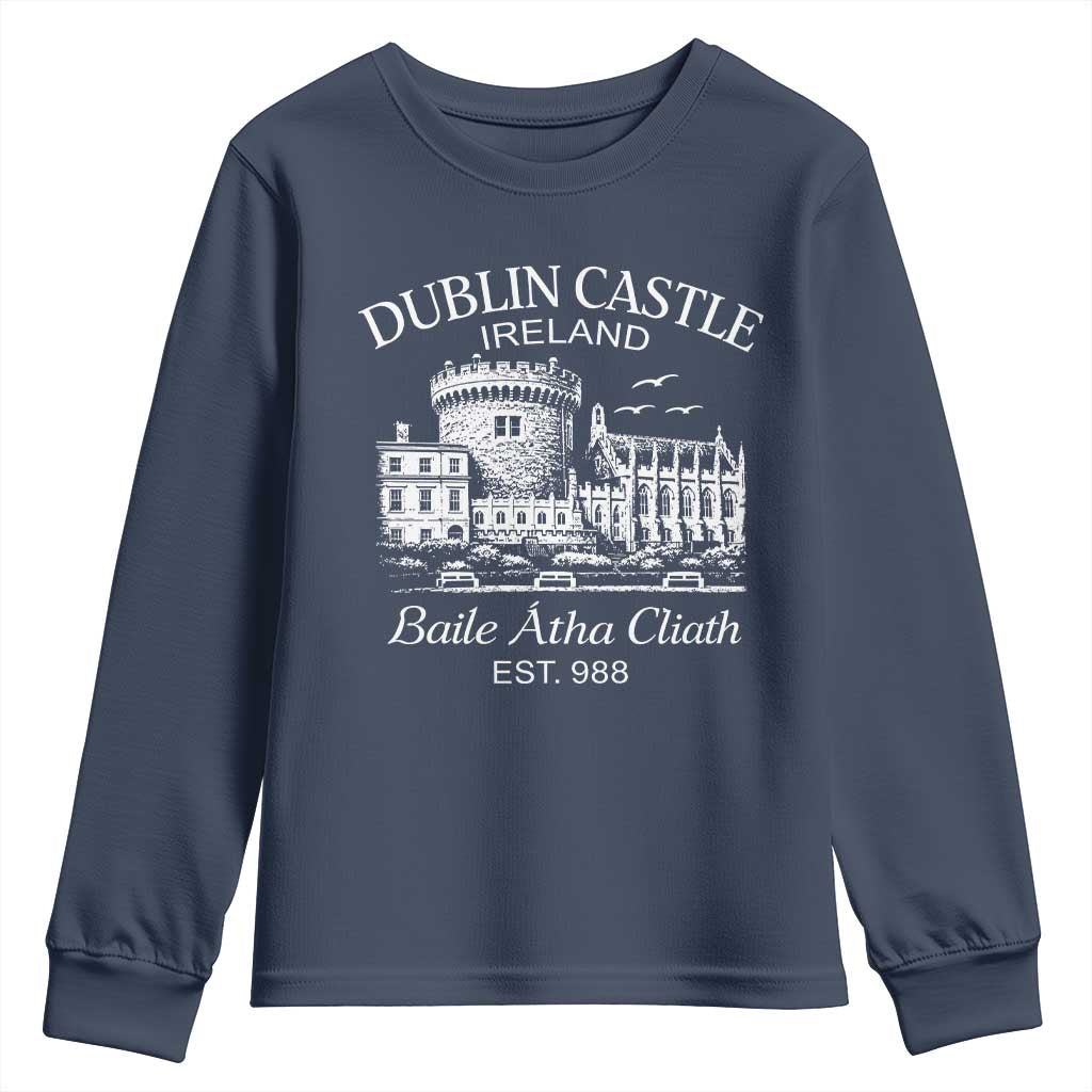 Dublin Castle Ireland Youth Sweatshirt Baile Atha Cliath Ireland Travel Souvenir TS11 Navy Print Your Wear