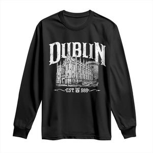 Dublin Castle Ireland Est 988 Travel Souvenir Long Sleeve Shirt TS11 Black Print Your Wear