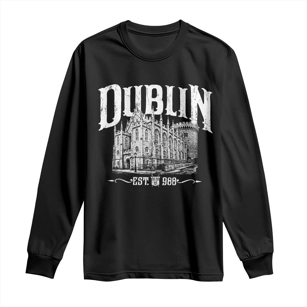 Dublin Castle Ireland Est 988 Travel Souvenir Long Sleeve Shirt TS11 Black Print Your Wear
