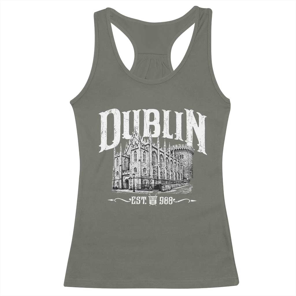 Dublin Castle Ireland Est 988 Travel Souvenir Racerback Tank Top TS11 Military Green Print Your Wear