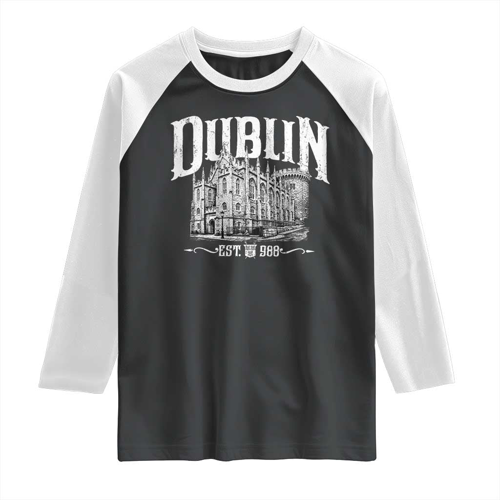 Dublin Castle Ireland Est 988 Travel Souvenir Raglan Shirt TS11 Black White Print Your Wear