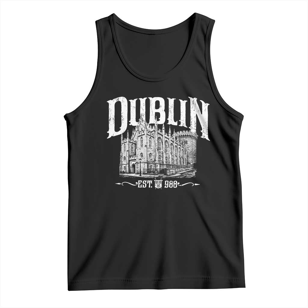 Dublin Castle Ireland Est 988 Travel Souvenir Tank Top TS11 Black Print Your Wear