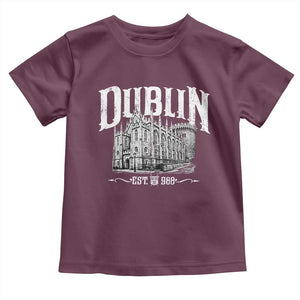 Dublin Castle Ireland Est 988 Travel Souvenir Toddler T Shirt TS11 Maroon Print Your Wear