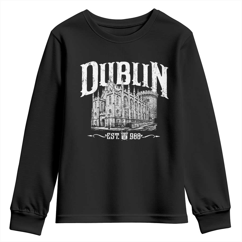 Dublin Castle Ireland Est 988 Travel Souvenir Youth Sweatshirt TS11 Black Print Your Wear