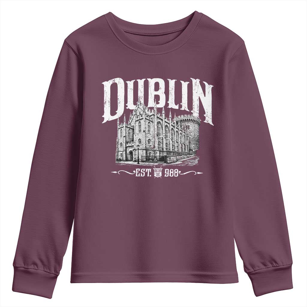 Dublin Castle Ireland Est 988 Travel Souvenir Youth Sweatshirt TS11 Maroon Print Your Wear