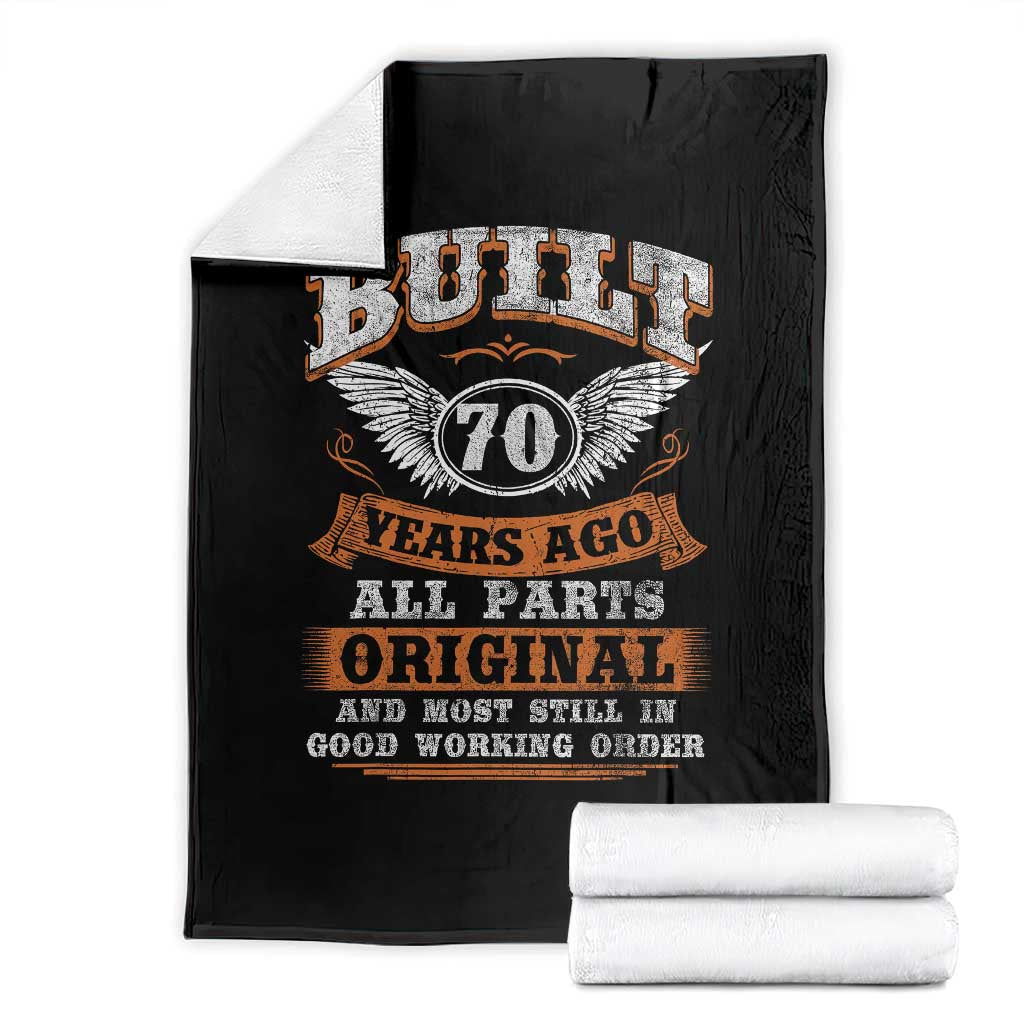 Funny 70th Birthday Throw Blanket Built 70 Years Ago All Parts Original And Most Still In Good Working Order TS11 Black Print Your Wear