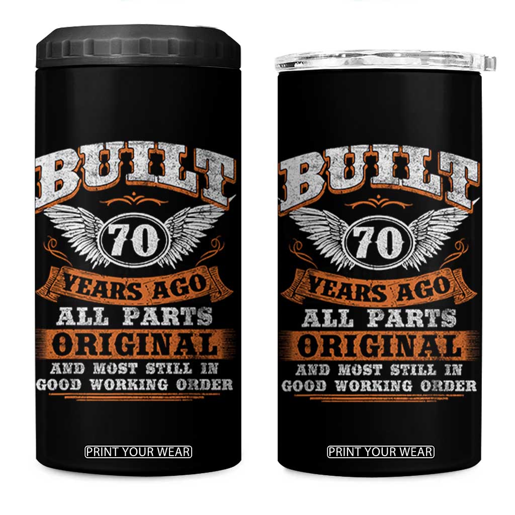 Funny 70th Birthday 4 in 1 Can Cooler Tumbler Built 70 Years Ago All Parts Original And Most Still In Good Working Order TS11 One Size: 16 oz Black Print Your Wear