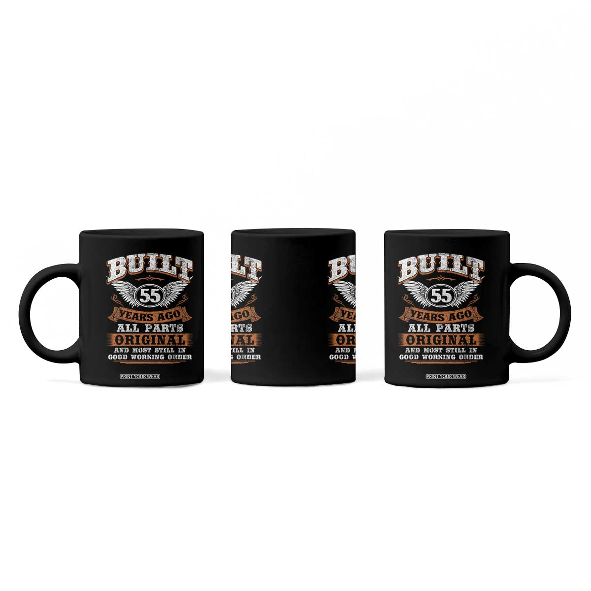 Funny 55th Birthday Coffee Mug Built 55 Years Ago All Parts Original And Most Still In Good Working Order TS11 Print Your Wear